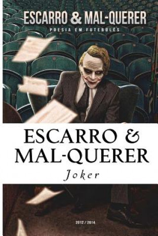 Buch Escarro & Mal-Querer: Poesia em Futebol?s - 2012/2014 Joker