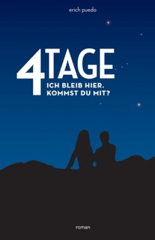 Książka 4 Tage: Ich bleib hier. Kommst Du mit? (blaues Cover) Erich Puedo