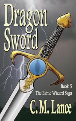 Knjiga Dragon Sword C M Lance
