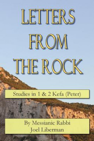 Książka Letters from the Rock: Studies in Kefa (Peter) Rav Joel Liberman