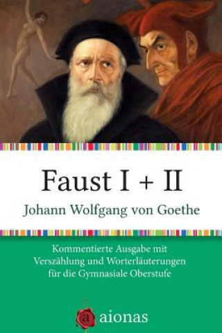 Carte Faust I + II: Kommentierte Ausgabe Mit Versz Johann Wolfgang Von Goethe