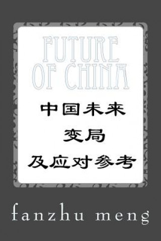 Kniha Future of China F Fanzhu Meng M