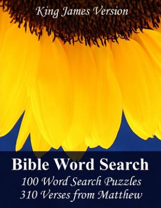 Knjiga King James Bible Word Search (Matthew): 100 Word Search Puzzles with 310 Verses from Matthew in Jumbo Print Puzzlefast