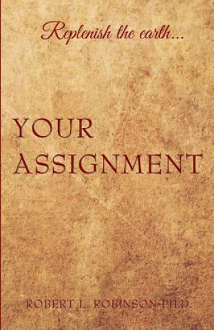 Knjiga Your Assignment Robert L Robinson Ph D