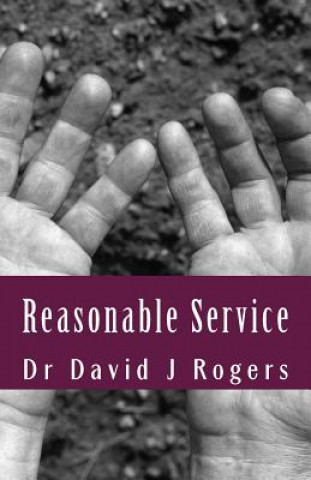 Knjiga Reasonable Service Dr David J Rogers