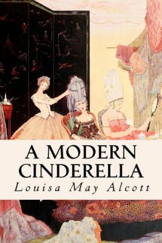 Buch A Modern Cinderella Louisa May Alcott