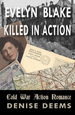 Knjiga Evelyn Blake, Killed in Action Denise Deems