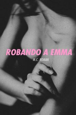 Carte Robando A Emma M C Roman