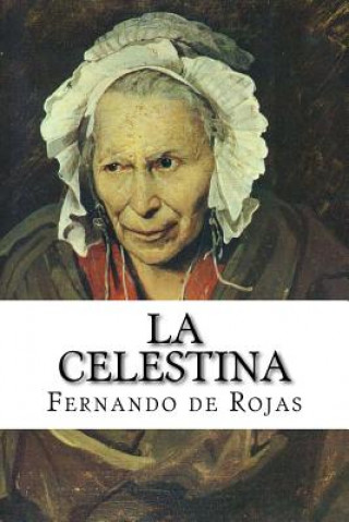Carte La celestina Fernando de Rojas