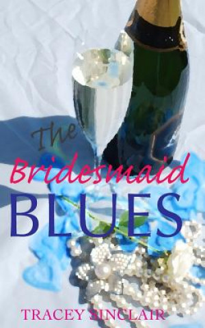 Libro The Bridesmaid Blues Tracey Sinclair