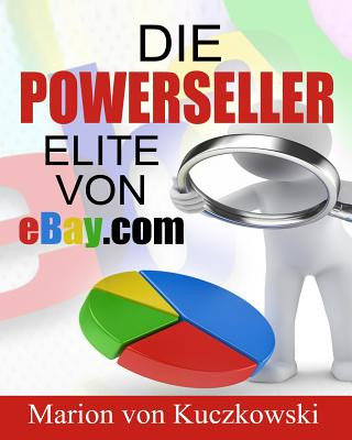 Livre Die PowerSeller-Elite von eBay.com: Zahlen-Daten-Fakten Marion Von Kuczkowski