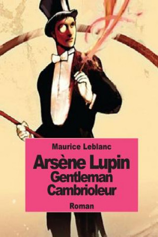 Carte Ars?ne Lupin gentleman cambrioleur Maurice Leblanc