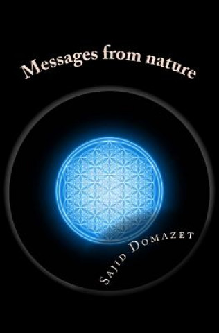 Kniha Messages from nature: One world system Sajid Domazet