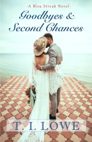 Boek Goodbyes and Second Chances T I Lowe