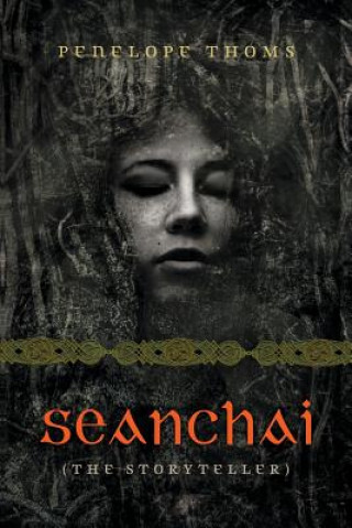 Knjiga Seanchai Penelope Thoms