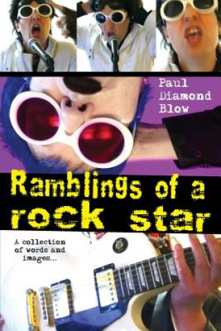 Kniha Ramblings of a Rock Star Paul Diamond Blow