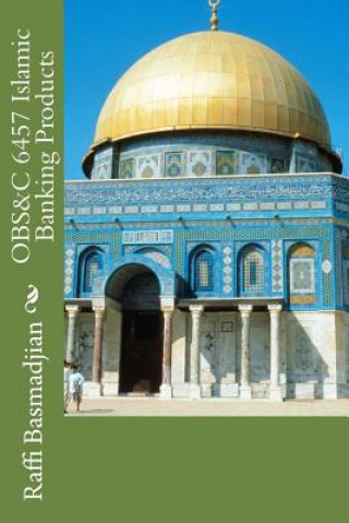 Buch OBS&C 6457 Islamic Banking Products MR Raffi Basmadjian