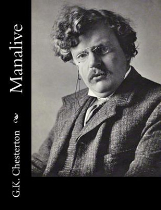 Könyv Manalive G. K. Chesterton