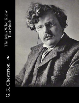 Kniha The Man Who Knew Too Much G. K. Chesterton