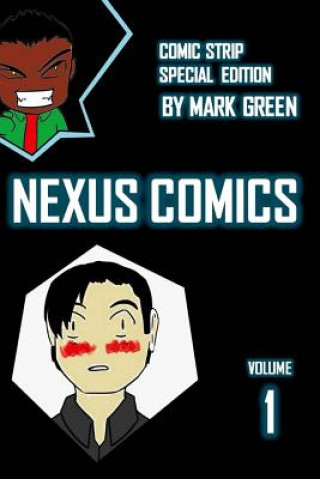 Livre Nexus Comic - Volume 1: (Omake special edition) Mark John Green