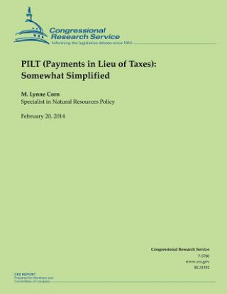 Buch PILT (Payments in Lieu of Taxes): Somewhat Simplified Congressional Research Service