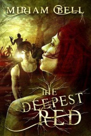 Knjiga The Deepest Red Miriam Jill Bell