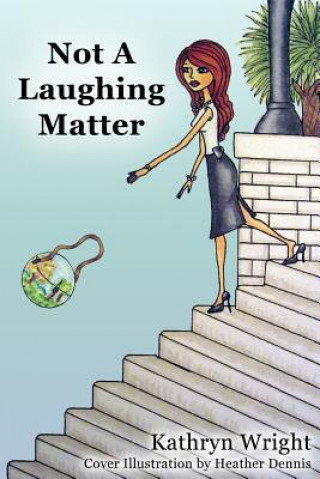 Książka Not a Laughing Matter Mrs Kathryn Wright