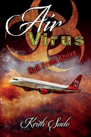 Книга Air Virus: Hell From Above Keith Sado