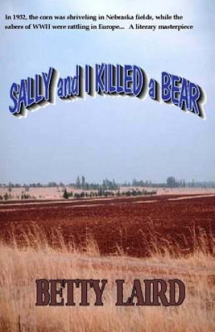 Książka Sally and I Killed a Bear Betty Laird