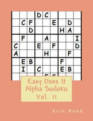 Carte Easy Does It Alpha Sudoku Vol. 11 Erin Hund