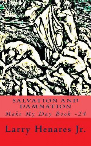 Książka Salvation and Damnation: Make My Day Book -24 Larry Henares Jr