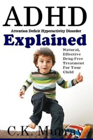 Buch ADHD Explained C K Murray