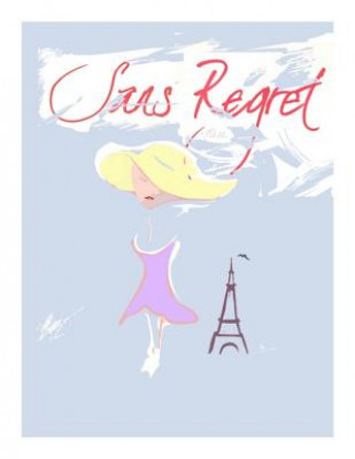 Kniha Sans Regret C T Smith