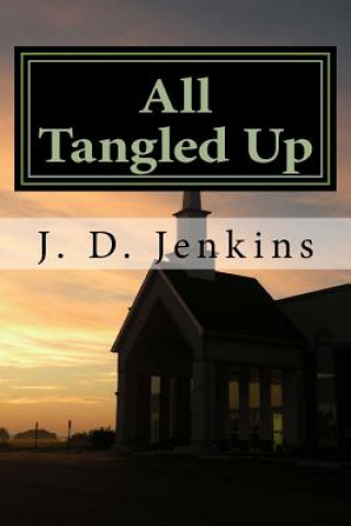 Kniha All Tangled Up: The Journey J D Jenkins