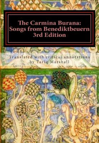 Kniha The Carmina Burana: Songs from Benediktbeuern, 3rd Edition MR Tariq William Marshall