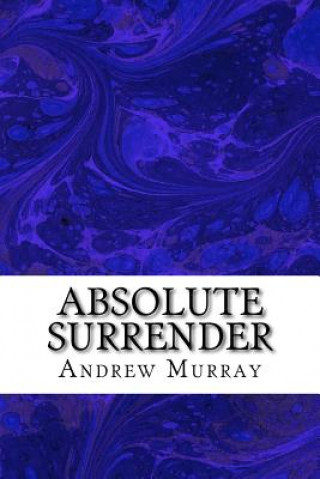 Carte Absolute Surrender: (Andrew Murray Classic Collection) Andrew Murray