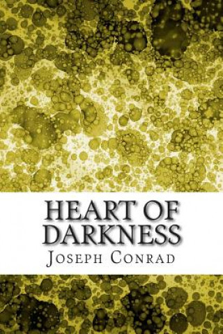 Книга Heart of Darkness: (Joseph Conrad Classics Collection) Joseph Conrad