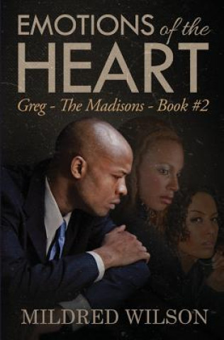 Carte Emotions of the Heart: Greg - The Madisons - Book #2 Mildred Wilson