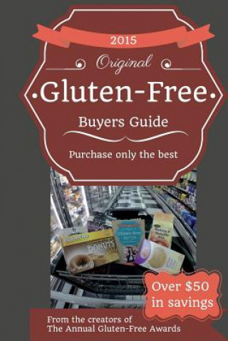 Kniha 2015 Gluten-Free Buyers Guide Josh Schieffer