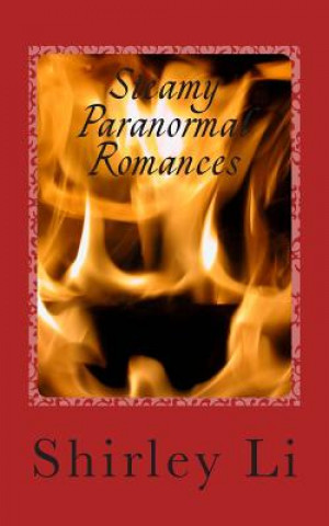 Boek Steamy Paranormal Romances Shirley Li