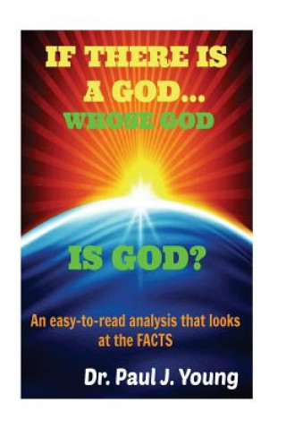 Book If There Is A God, Whose God Is God? Dr Paul J Young
