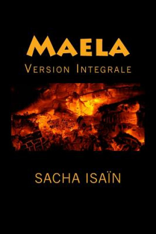 Könyv Maela: Version Integrale Sacha Isain