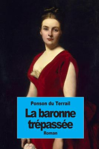 Carte La baronne trépassée Pierre Alexis Ponson du Terrail
