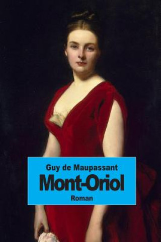 Könyv Mont-Oriol Guy De Maupassant
