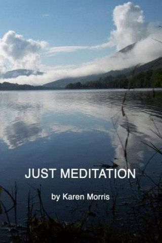 Livro Just Meditation Karen Morris
