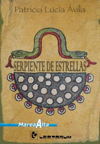 Book Serpiente de estrellas Patricia Lucia Avila