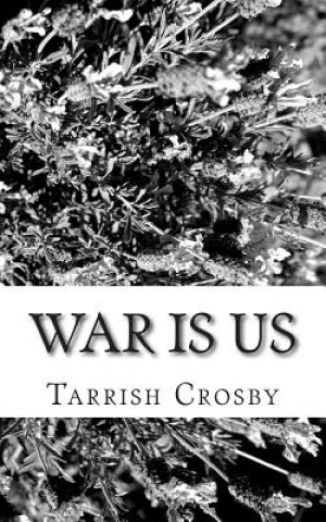 Kniha War Is Us Tarrish Crosby