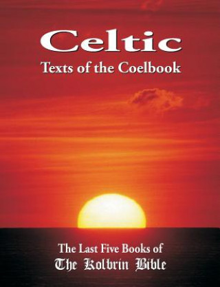 Livre Celtic Texts of the Coelbook: The Last Five Books of the Kolbrin Bible Marshall Masters