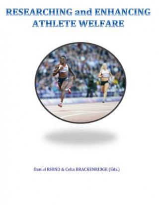 Knjiga Researching and Enhancing Athlete Welfare Daniel Rhind