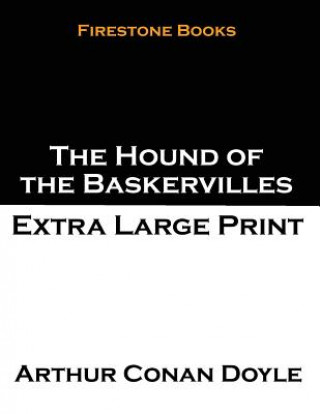 Knjiga The Hound of the Baskervilles: Extra Large Print Arthur Conan Doyle